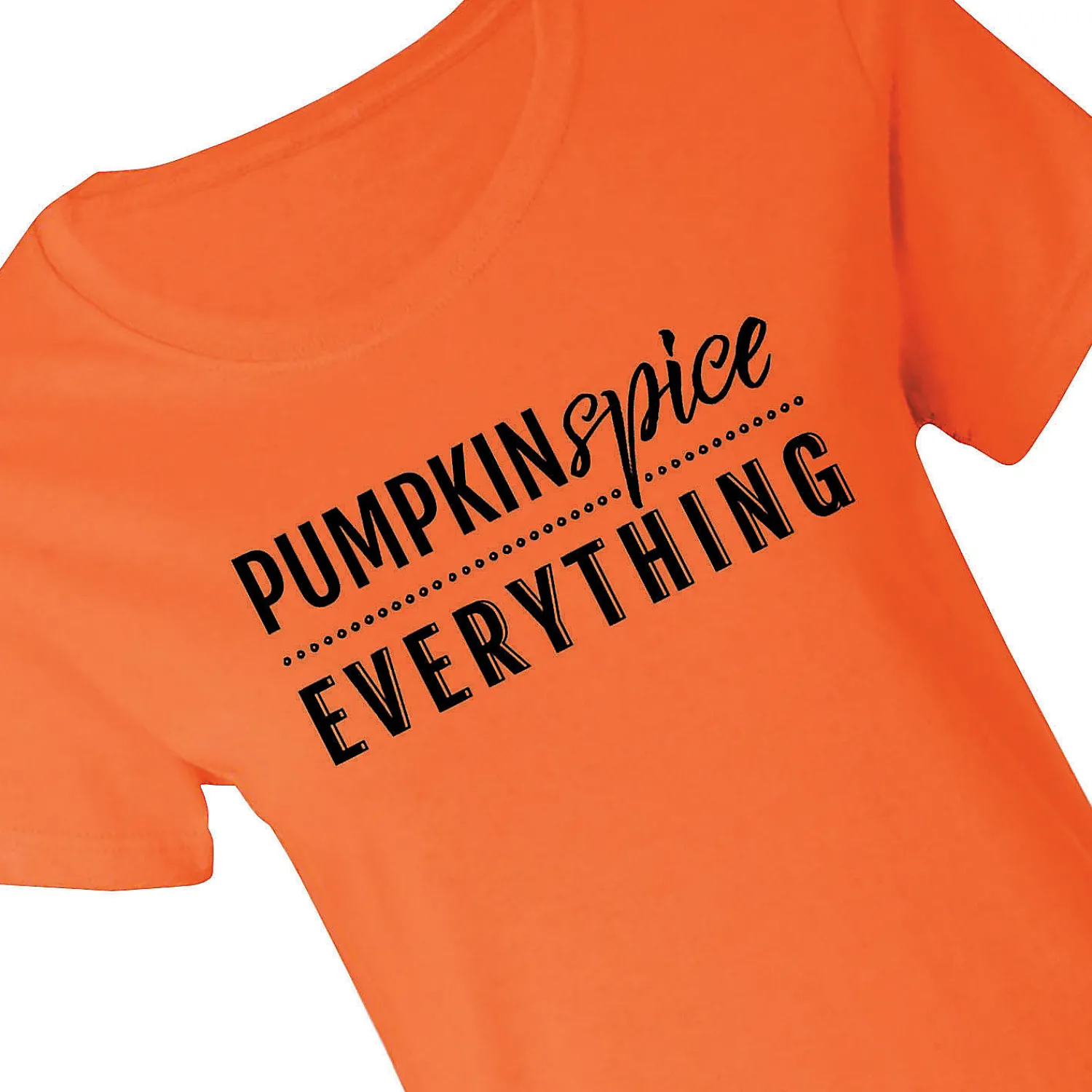 pumpkin_spice_everything__0.webp Pumpkin Spice Everything Adult's T-Shirt<Oriental Trading Cheap